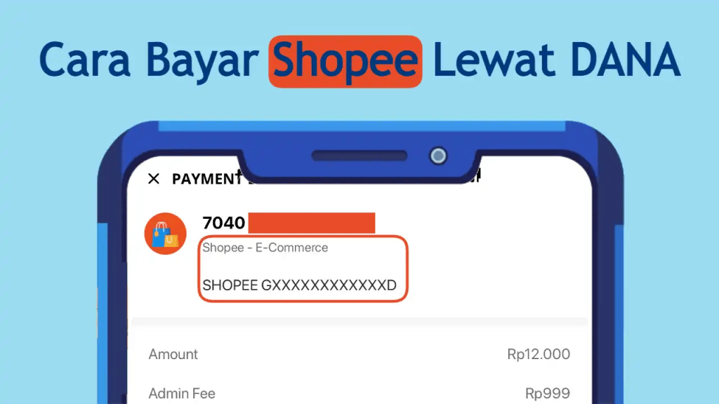 Cara Bayar Shopee Lewat DANA Tanpa&nbsp;Rekening