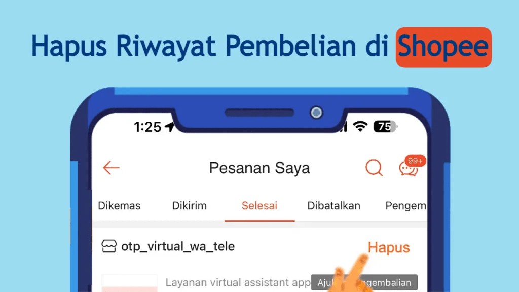 Cara Menghapus Riwayat Pembelian di Shopee yang&nbsp;Selesai